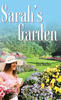 Sarahs Garten - Sarah's Garden