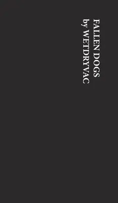 Gefallene Hunde - Fallen Dogs