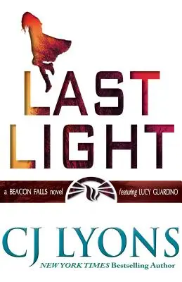 Letztes Licht: Ein Beacon Falls-Thriller, mit Lucy Guardino - Last Light: A Beacon Falls Thriller, featuring Lucy Guardino