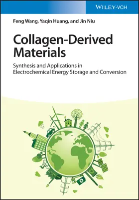 Aus Kollagen gewonnene Materialien: Synthese und Anwendungen in der elektrochemischen Energiespeicherung und -umwandlung - Collagen-Derived Materials: Synthesis and Applications in Electrochemical Energy Storage and Conversion