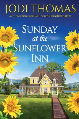 Sonntag im Sunflower Inn: Eine herzerwärmende texanische Liebesgeschichte - Sunday at the Sunflower Inn: A Heartwarming Texas Love Story