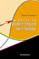Ein Leitfaden zur Verteilungstheorie und Fourier-Transformationen - A Guide to Distribution Theory and Fourier Transforms