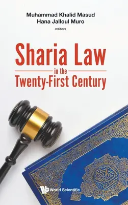 Die Scharia im einundzwanzigsten Jahrhundert - Sharia Law in the Twenty-First Century