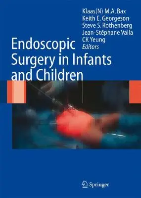 Endoskopische Chirurgie bei Säuglingen und Kindern - Endoscopic Surgery in Infants and Children