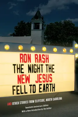 Die Nacht, in der der neue Jesus auf die Erde fiel: Und andere Geschichten aus Cliffside, North Carolina - The Night the New Jesus Fell to Earth: And Other Stories from Cliffside, North Carolina