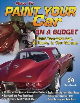 Wie man sein Auto mit wenig Geld lackieren kann - How to Paint Your Car on a Budget