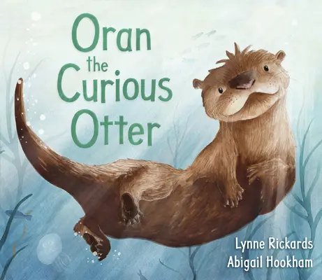 Oran, der neugierige Otter - Oran the Curious Otter