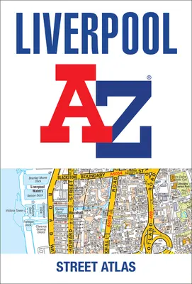 Liverpool A-Z Straßenatlas - Liverpool A-Z Street Atlas