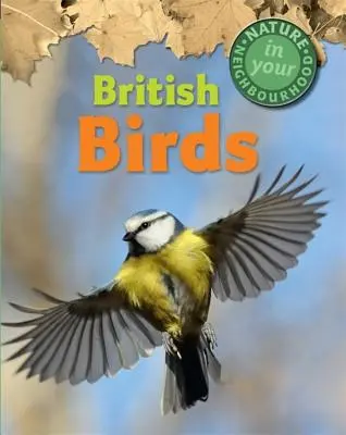 Natur in Ihrer Nachbarschaft: Britische Vögel - Nature in Your Neighbourhood: British Birds