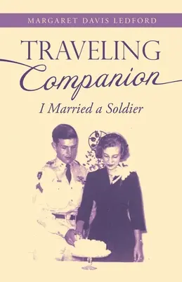 Reisegefährte: Ich habe einen Soldaten geheiratet - Traveling Companion: I Married a Soldier