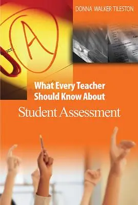 Was jede Lehrkraft über die Beurteilung von Schülern wissen sollte - What Every Teacher Should Know about Student Assessment