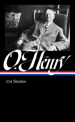 O. Henry: 101 Geschichten (Loa #345) - O. Henry: 101 Stories (Loa #345)