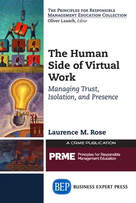 Die menschliche Seite der virtuellen Arbeit: Umgang mit Vertrauen, Isolation und Anwesenheit - The Human Side of Virtual Work: Managing Trust, Isolation, and Presence