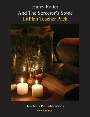 Litplan Teacher Pack: Harry Potter und der Stein der Weisen - Litplan Teacher Pack: Harry Potter and the Sorcerer's Stone