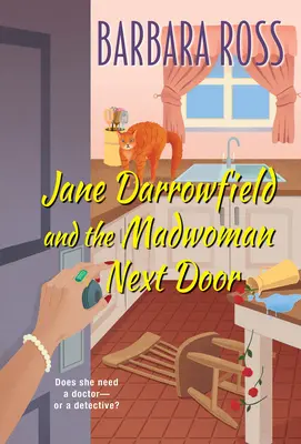 Jane Darrowfield und die Verrückte von nebenan - Jane Darrowfield and the Madwoman Next Door