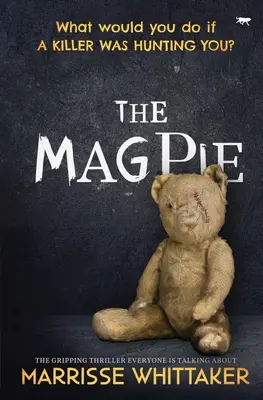 Die Elster: Der packende Thriller, über den alle reden - The Magpie: The Gripping Thriller Everyone Is Talking about