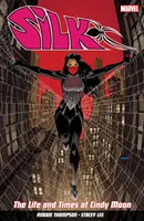 Silk Bd. 0: Das Leben und die Zeiten von Cindy Moon - Silk Vol. 0: The Life And Times Of Cindy Moon