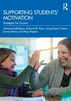 Die Motivation der Schüler fördern: Strategien für den Erfolg - Supporting Students' Motivation: Strategies for Success