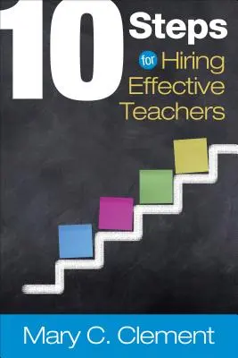 10 Schritte zur Einstellung effektiver Lehrkräfte - 10 Steps for Hiring Effective Teachers