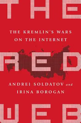 Das rote Netz: Die Kriege des Kremls im Internet - The Red Web: The Kremlin's Wars on the Internet