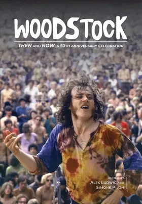 Woodstock damals und heute: Eine Feier zum 50. Jahrestag - Woodstock Then and Now: A 50th Anniversary Celebration
