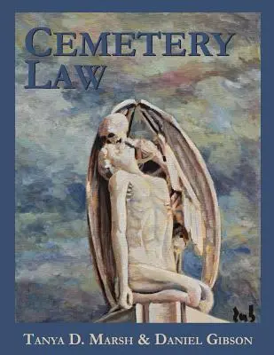 Friedhofsrecht: Das allgemeine Recht der Friedhöfe in den Vereinigten Staaten - Cemetery Law: The Common Law of Burying Grounds in the United States