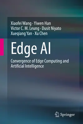 Edge AI: Konvergenz von Edge Computing und künstlicher Intelligenz - Edge AI: Convergence of Edge Computing and Artificial Intelligence