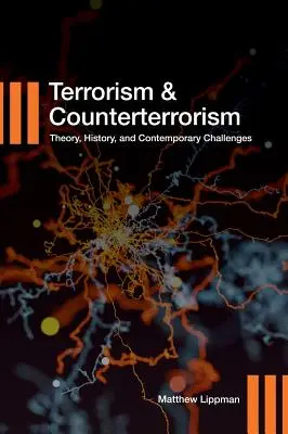 Terrorismus und Terrorismusbekämpfung: Theorie, Geschichte und aktuelle Herausforderungen - Terrorism and Counterterrorism: Theory, History, and Contemporary Challenges