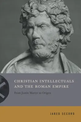 Christliche Intellektuelle und das Römische Reich - Christian Intellectuals and the Roman Empire