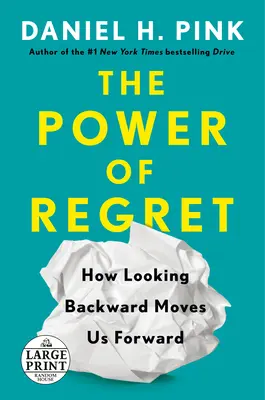 Die Macht des Bedauerns: Wie der Blick zurück uns vorwärts bringt - The Power of Regret: How Looking Backward Moves Us Forward