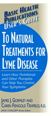 Leitfaden für natürliche Behandlungen der Lyme-Krankheit - User's Guide to Natural Treatments for Lyme Disease