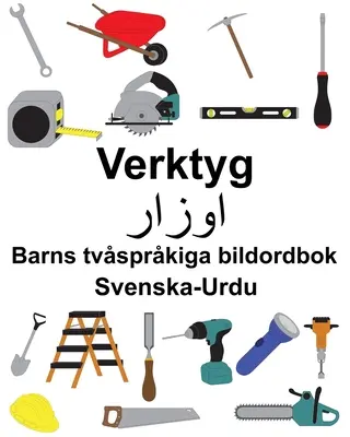 Svenska-Urdu Verktyg Zweisprachiges Bilderbuch für Kinder - Svenska-Urdu Verktyg Barns tvsprkiga bildordbok