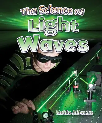 Die Wissenschaft der Lichtwellen - The Science of Light Waves