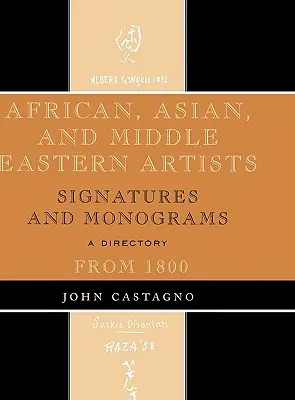 Künstler aus Afrika, Asien und dem Nahen Osten: Signaturen und Monogramme ab 1800 - African, Asian and Middle Eastern Artists: Signatures and Monograms From 1800