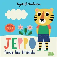 Jeppo findet seine Freunde: Ein Klappenbuch - Jeppo Finds His Friends: A Lift-the-Flap Book