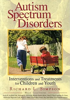 Autismus-Spektrum-Störungen: Interventionen und Behandlungen für Kinder und Jugendliche - Autism Spectrum Disorders: Interventions and Treatments for Children and Youth