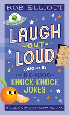 Laugh-Out-Loud: Das große Buch der Klopf-Klopf-Witze - Laugh-Out-Loud: The Big Book of Knock-Knock Jokes