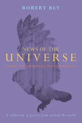 Nachrichten aus dem Universum: Gedichte des doppelten Bewusstseins - News of the Universe: Poems of Twofold Consciousness