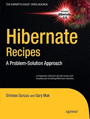 Hibernate-Rezepte: Ein Problem-Lösungs-Ansatz - Hibernate Recipes: A Problem-Solution Approach
