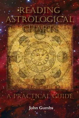 Astrologische Horoskope lesen - ein praktischer Leitfaden - Reading Astrological Charts - A Practical Guide