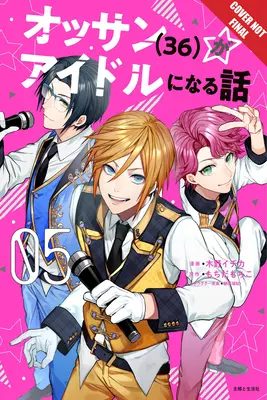 Ossan Idol!, Band 5: Band 5 - Ossan Idol!, Volume 5: Volume 5