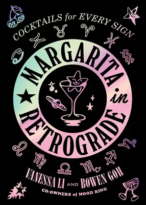 Margarita im Rückwärtsgang: Cocktails für jedes Sternzeichen - Margarita in Retrograde: Cocktails for Every Sign