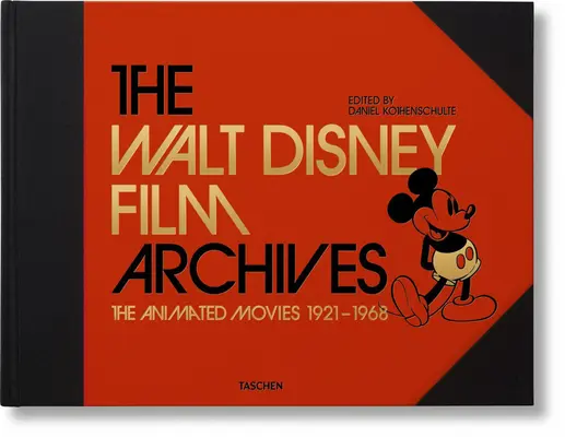 Die Walt Disney Filmarchive. Die Zeichentrickfilme 1921-1968 - The Walt Disney Film Archives. the Animated Movies 1921-1968