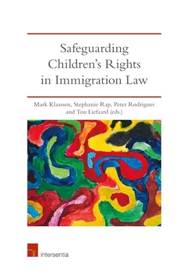 Wahrung der Rechte von Kindern im Einwanderungsrecht - Safeguarding Children's Rights in Immigration Law