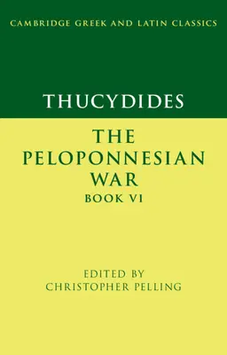 Thukydides: Der Peloponnesische Krieg Buch VI - Thucydides: The Peloponnesian War Book VI