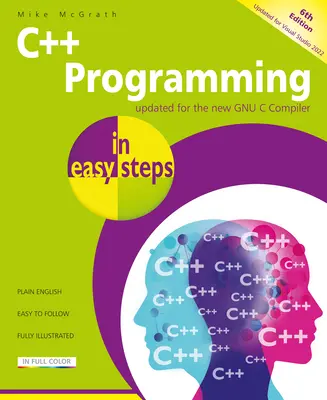 C++-Programmierung in einfachen Schritten, 6. Auflage - C++ Programming in Easy Steps, 6th Edition