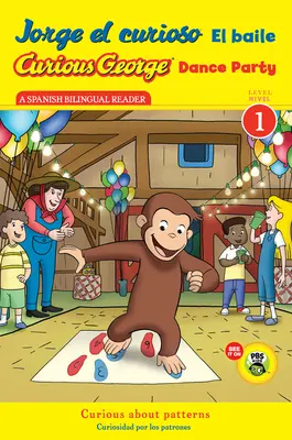 Jorge El Curioso El Baile/Curious George Tanzparty (Cgtv Lesebuch) - Jorge El Curioso El Baile/Curious George Dance Party (Cgtv Reader)