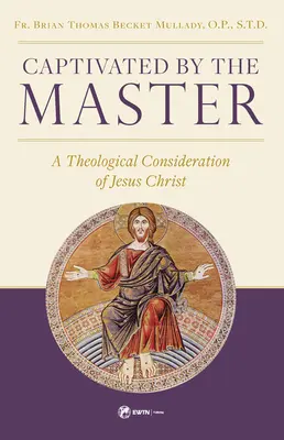 Gefesselt vom Meister: Eine theologische Betrachtung von Jesus Christus - Captivated by the Master: A Theological Consideration of Jesus Christ