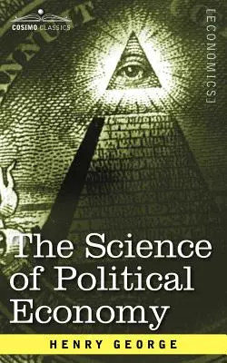 Die Wissenschaft der politischen Ökonomie - The Science of Political Economy