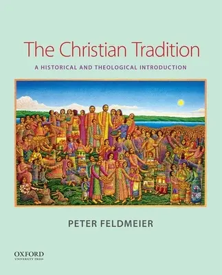 Die christliche Tradition: Eine historische und theologische Einführung - The Christian Tradition: A Historical and Theological Introduction